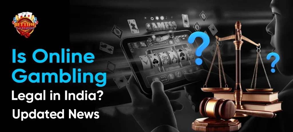 Is-Online-Gambling-Legal-in-India Updated-News
